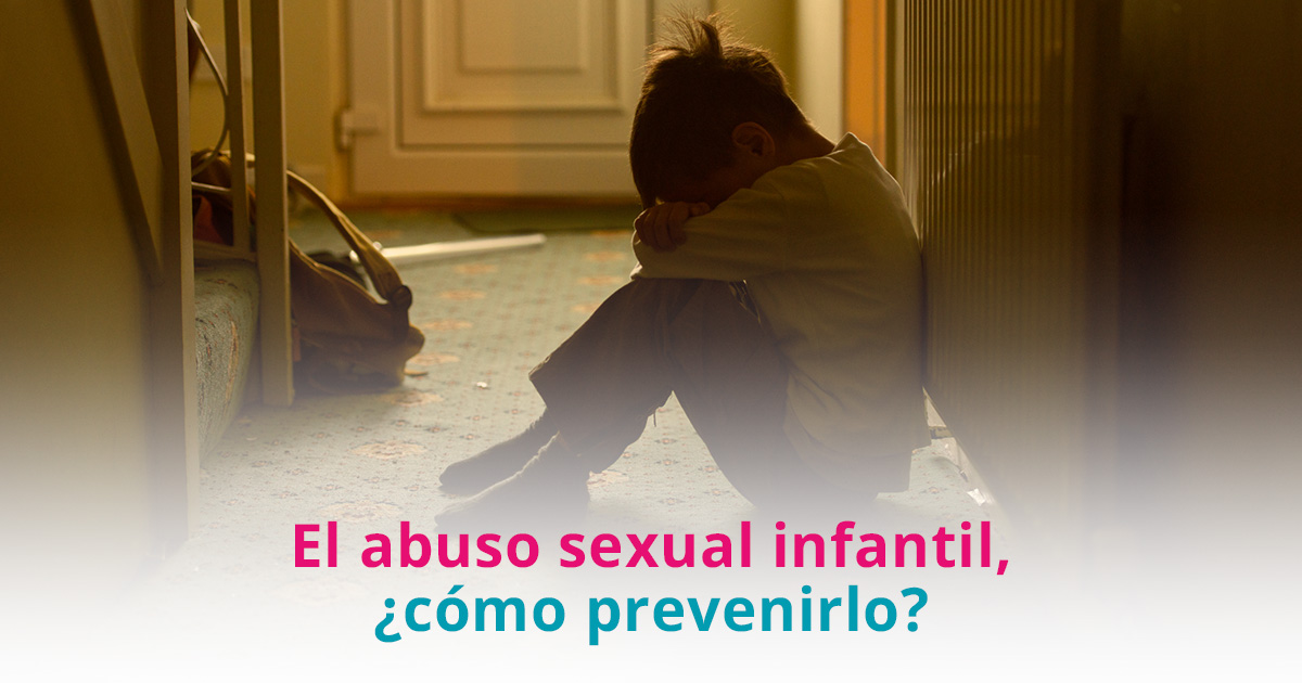 El Abuso Sexual Infantil ¿cómo Prevenirlo 3157
